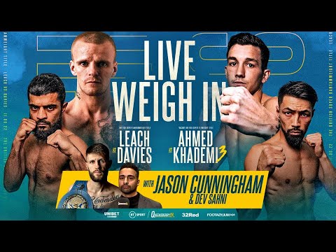 LIVE WEIGH-IN | British Title Double Header | Leach vs Davies & Ahmed vs Khademi 3