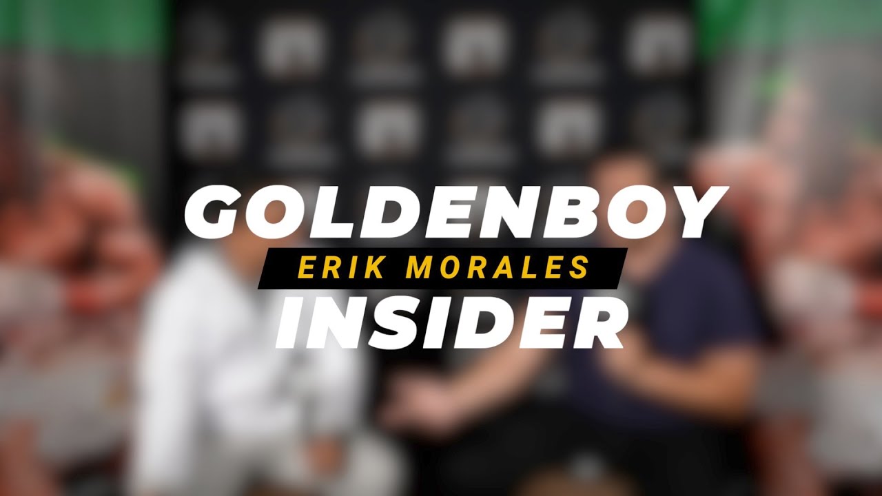 En VIVO Golden Boy Insider con ERIK MORALES