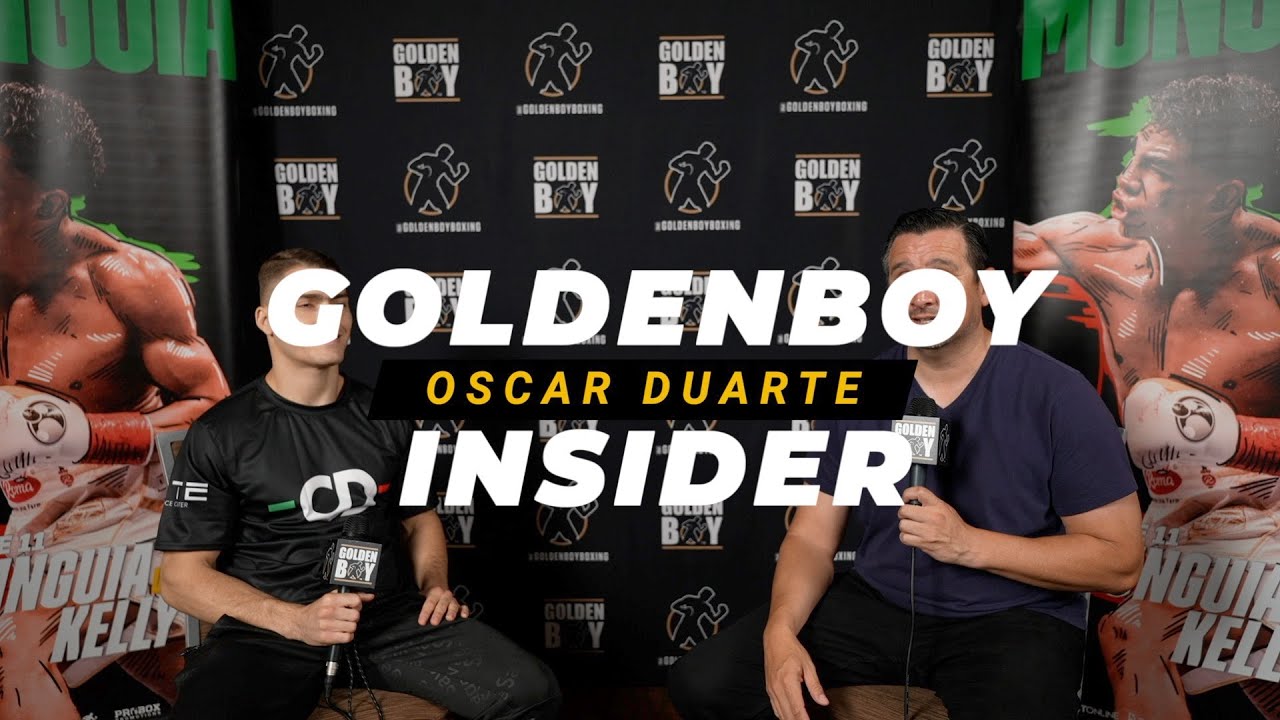 Golden Boy Insider Con OSCAR DUARTE