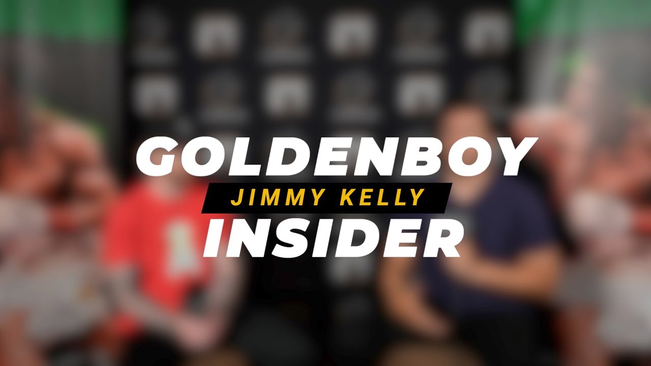 JIMMY 'Killrain' KELLY Golden Boy Insider