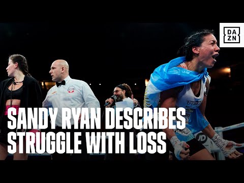 Sandy Ryan Opens Up On Her Struggle After Losing Her Undefeated Record