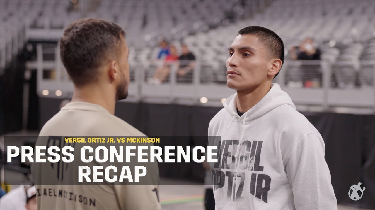 VERGIL ORTIZ JR. VS MICHAEL MCKINSON Press Conference RECAP