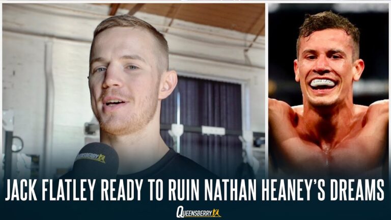 Jack Flatley Opens Up On Nathan Heaney Fight – Believes He Can MAKE HEANEY QUIT And Become Champion