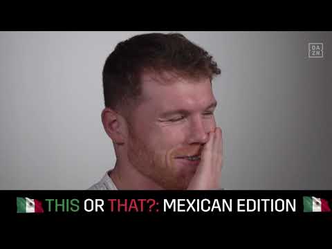 This or That?: Mexican Edition Con Canelo 🇲🇽