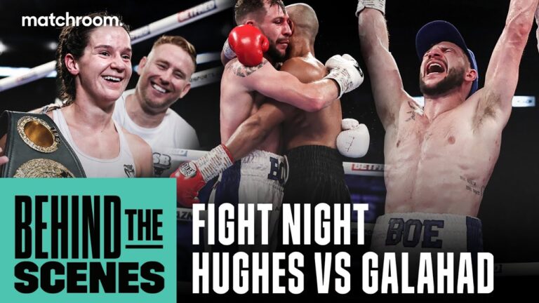 Fight Night: Hughes vs Galahad & Rankin vs Harper (Behind The Scenes)
