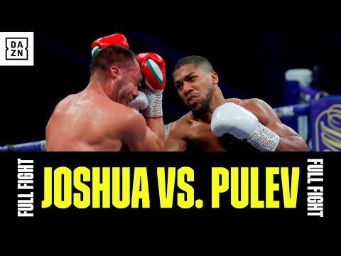 FULL FIGHT | Anthony Joshua vs. Kubrat Pulev