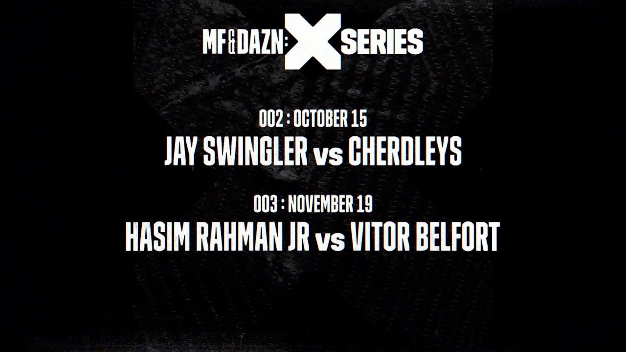 DAZN X Series Returns: Watch Jay Swingler vs. Cherdleys & Rahman Jr. vs. Belfort On DAZN.com