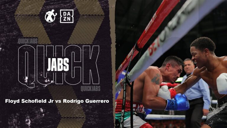 #QuickJabs – Floyd Schofield Jr vs Rodrigo Guerrero