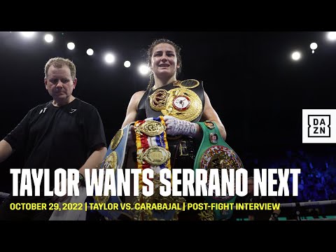 "GIVE ME SERRANO IN IRELAND" | Katie Taylor calls for Serrano rematch at Croke Park