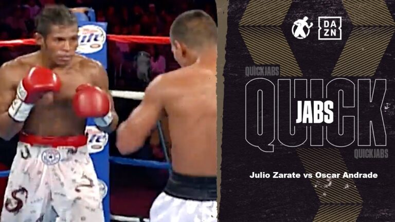 #QuickJabs – Julio Zarate vs Oscar Andrade