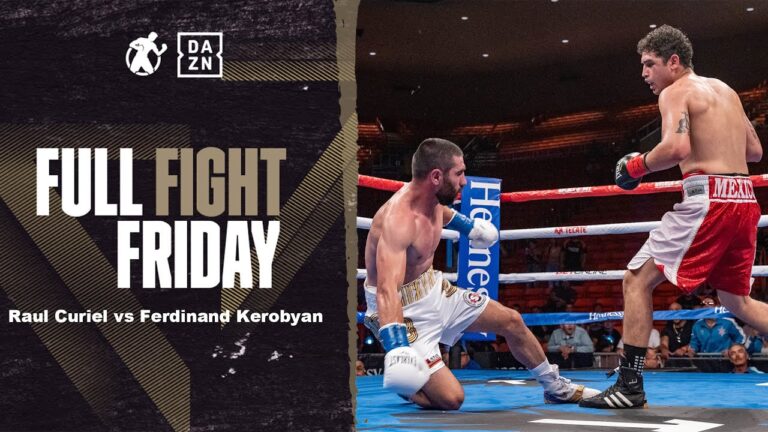 #FullFightFriday – Raul Curiel vs Ferdinand Kerobyan