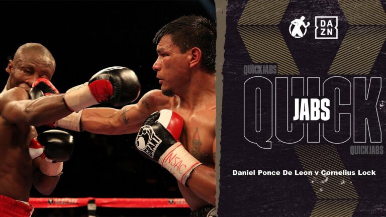#QuickJabs – Daniel Ponce De Leon vs Cornelius Lock