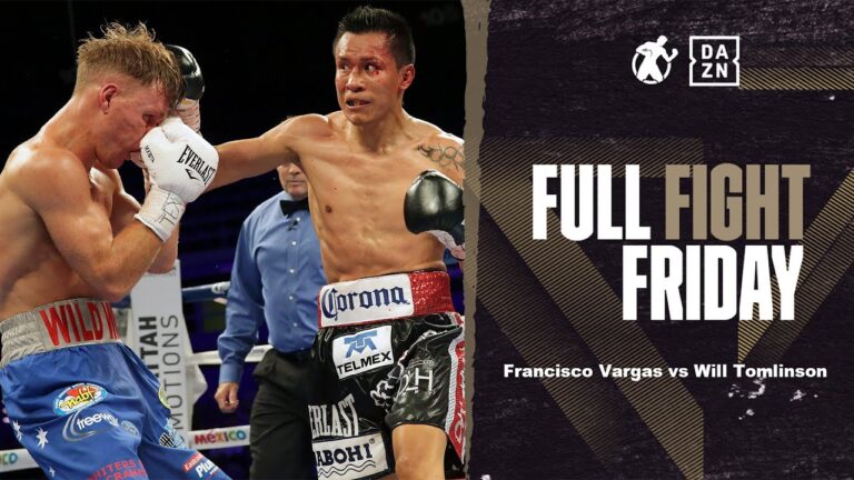 #FullFightFriday – Francisco Vargas vs Will Tomlinson