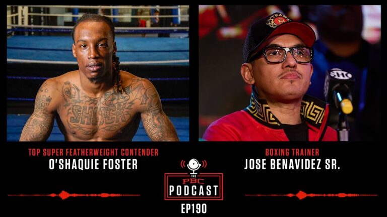 Oâ€™Shaquie Foster, Jose Benavidez Sr. | The PBC Podcast