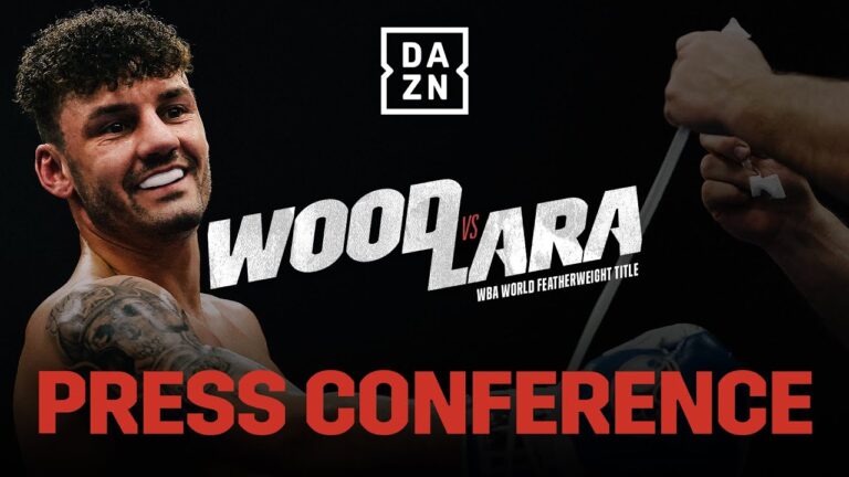 Leigh Wood vs. Mauricio Lara Final Press Conference
