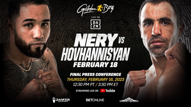 NERY VS. HOVHANNISYAN FINAL PRESS CONFERENCE