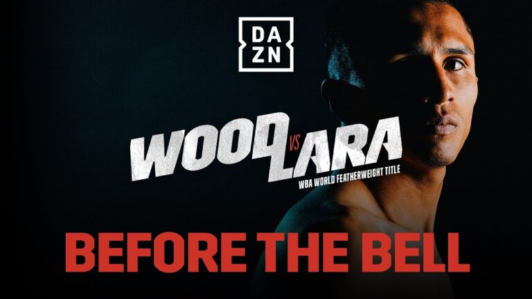 LEIGH WOOD VS. MAURICIO LARA BEFORE THE BELL LIVESTREAM