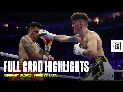 FULL CARD HIGHLIGHTS | Leigh Wood vs. Mauricio Lara