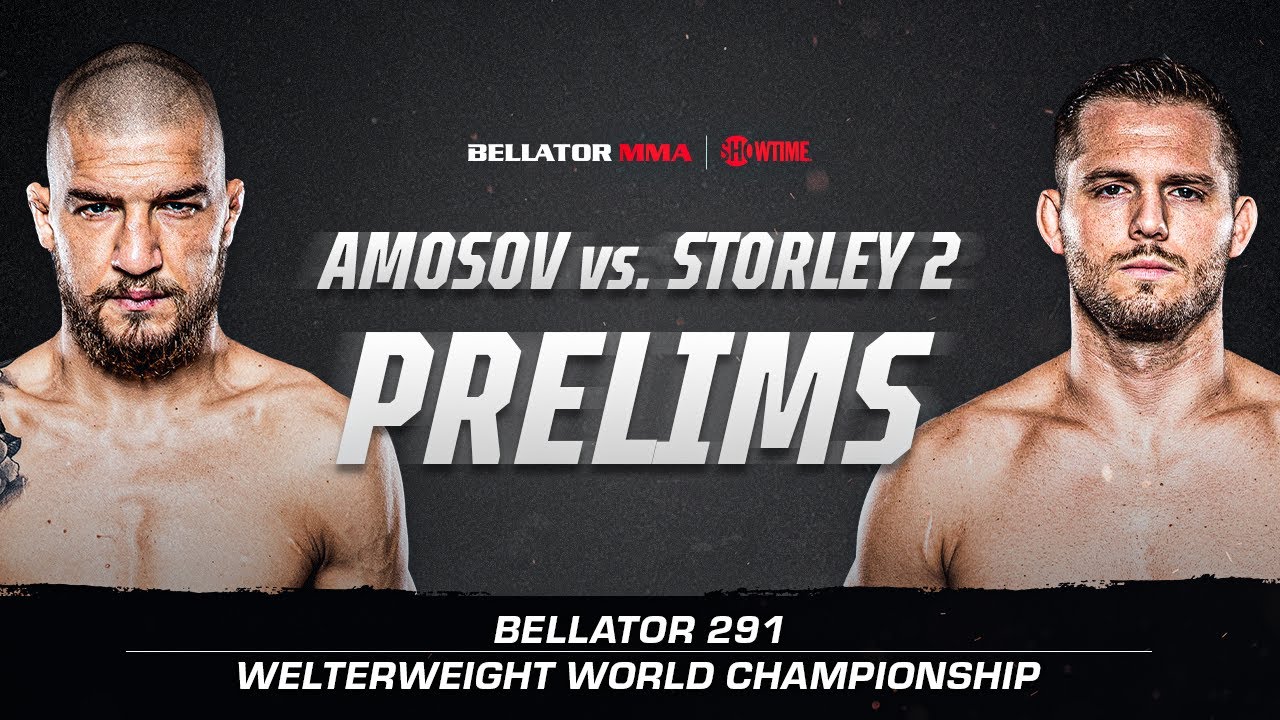 Bellator 291: Prelims | Amosov vs. Storley 2 | BELLATOR MMA x SHOWTIME