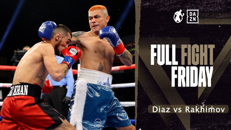 #fullfight – Joseph Diaz Jr vs Shavkat Rakhimov IBF Super Featherweight World Championship ((FREE))
