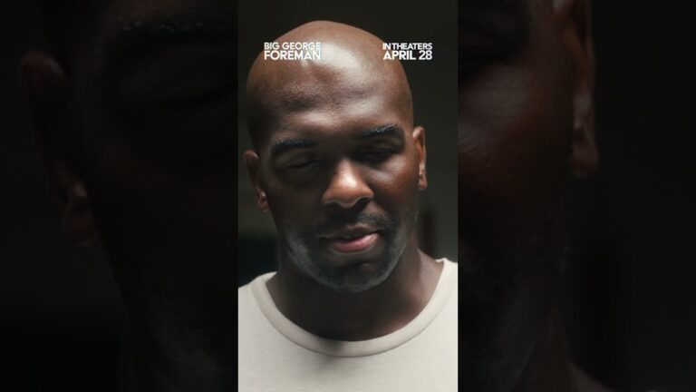 BIG GEORGE FOREMAN Is Exclusively In Movie Theaters April 28th