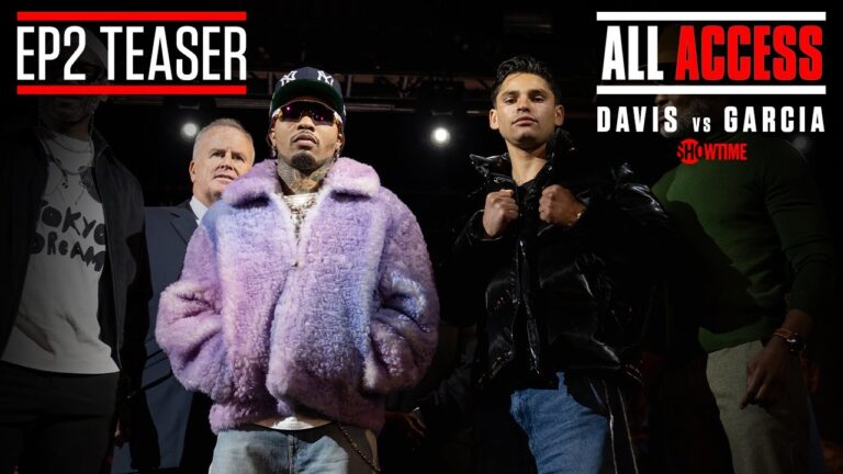 ALL ACCESS: Davis vs. Garcia | EP2 Teaser | Streaming FRIDAY 4/7 at 9:30PM ET/PT on SHOWTIME