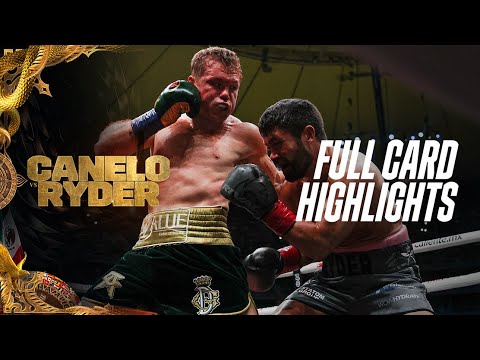 FULL CARD HIGHLIGHTS Canelo Alvarez v John Ryder