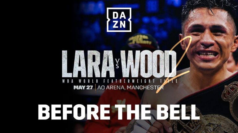MAURICIO LARA VS. LEIGH WOOD 2 BEFORE THE BELL LIVESTREAM