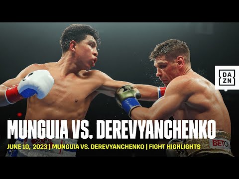 Fight Highlights | Munguia vs. Derevyanchenko