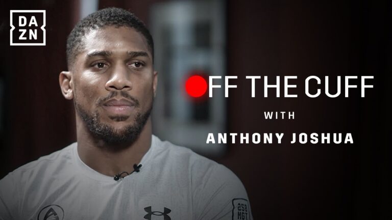 â€˜Iâ€™M BACKâ€¦Iâ€™M GOING IN TO WIN!â€™ ANTHONY JOSHUA | OFF THE CUFF
