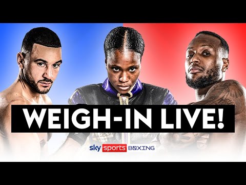 WEIGH-IN LIVE! ⚖️ |  Caroline Dubois, Viddal Riley, Callum Simpson hit scales!