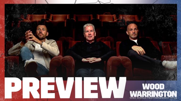 Wood vs Warrington: Barker, Costello & Jones Preview World Title Fight