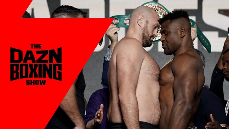 Tyson Fury vs. Francis Ngannou Preview | The DAZN Boxing Show