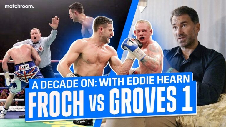 10 Years On: Eddie Hearn Recalls Carl Froch Vs George Groves