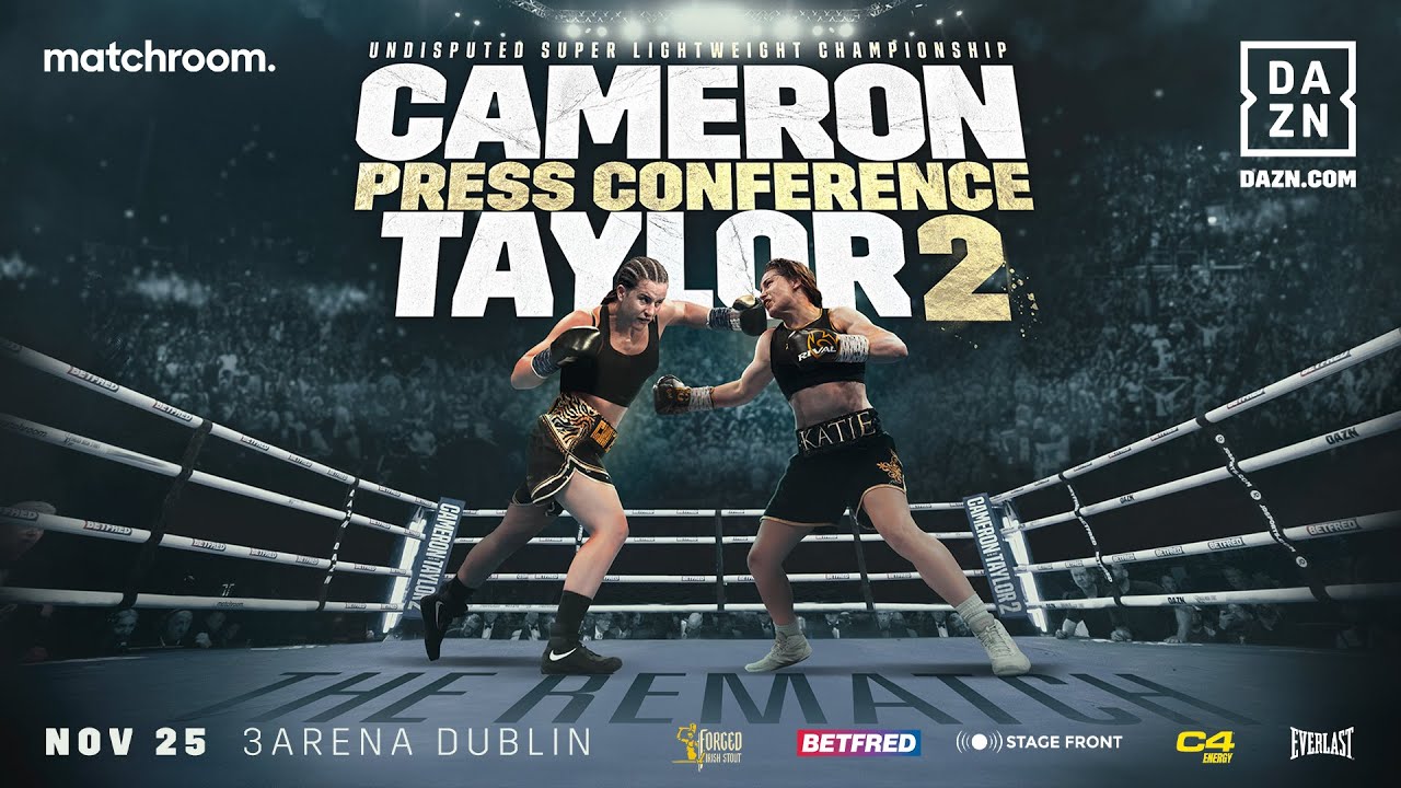 Chantelle Cameron Vs Katie Taylor 2 Plus Undercard Press Conference