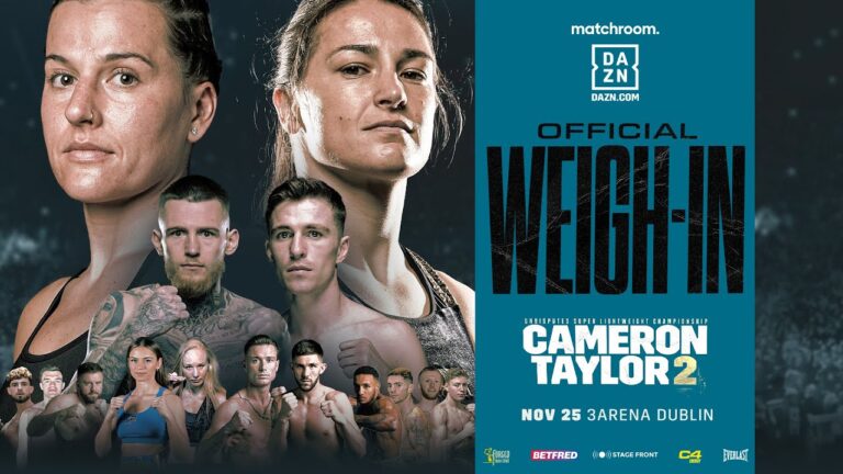 Chantelle Cameron Vs Katie Taylor 2 Plus Undercard Weigh In