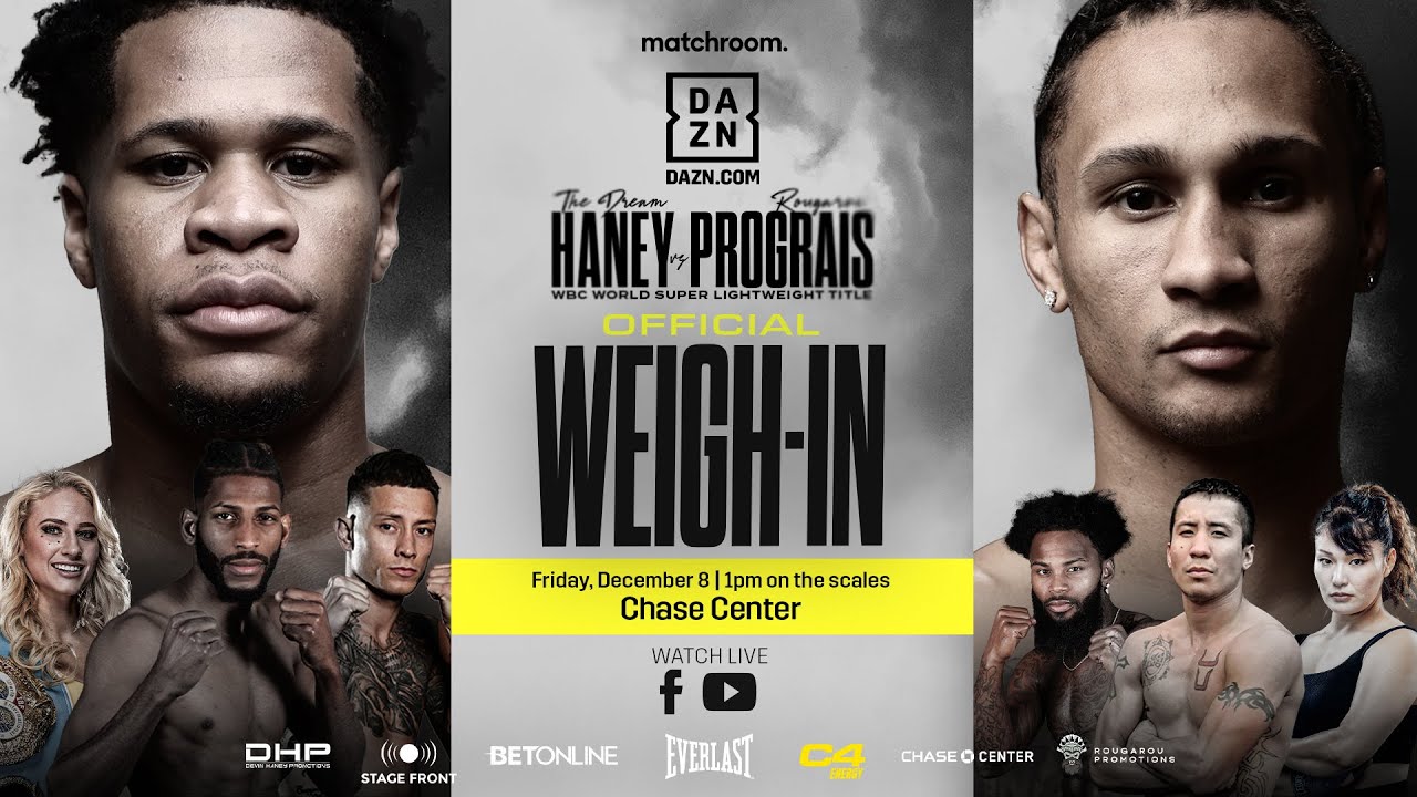Devin Haney Vs Regis Prograis Plus Undercard Weigh In