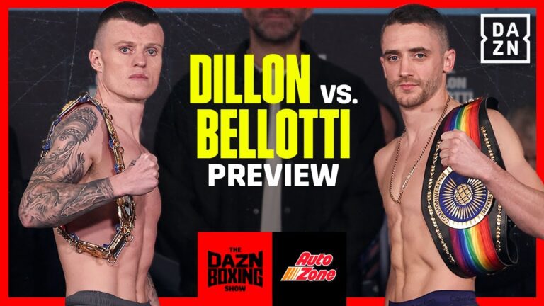 Liam Dillon vs. Reece Bellotti Fight Preview | The DAZN Boxing Show