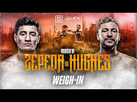 WILLIAM ZEPEDA VS. MAXI HUGHES WEIGH IN LIVESTREAM