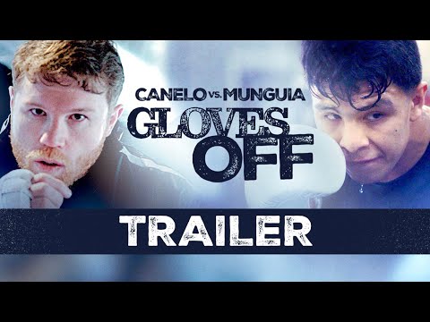 Gloves Off: Canelo vs Munguia TRAILER | #CaneloMunguia