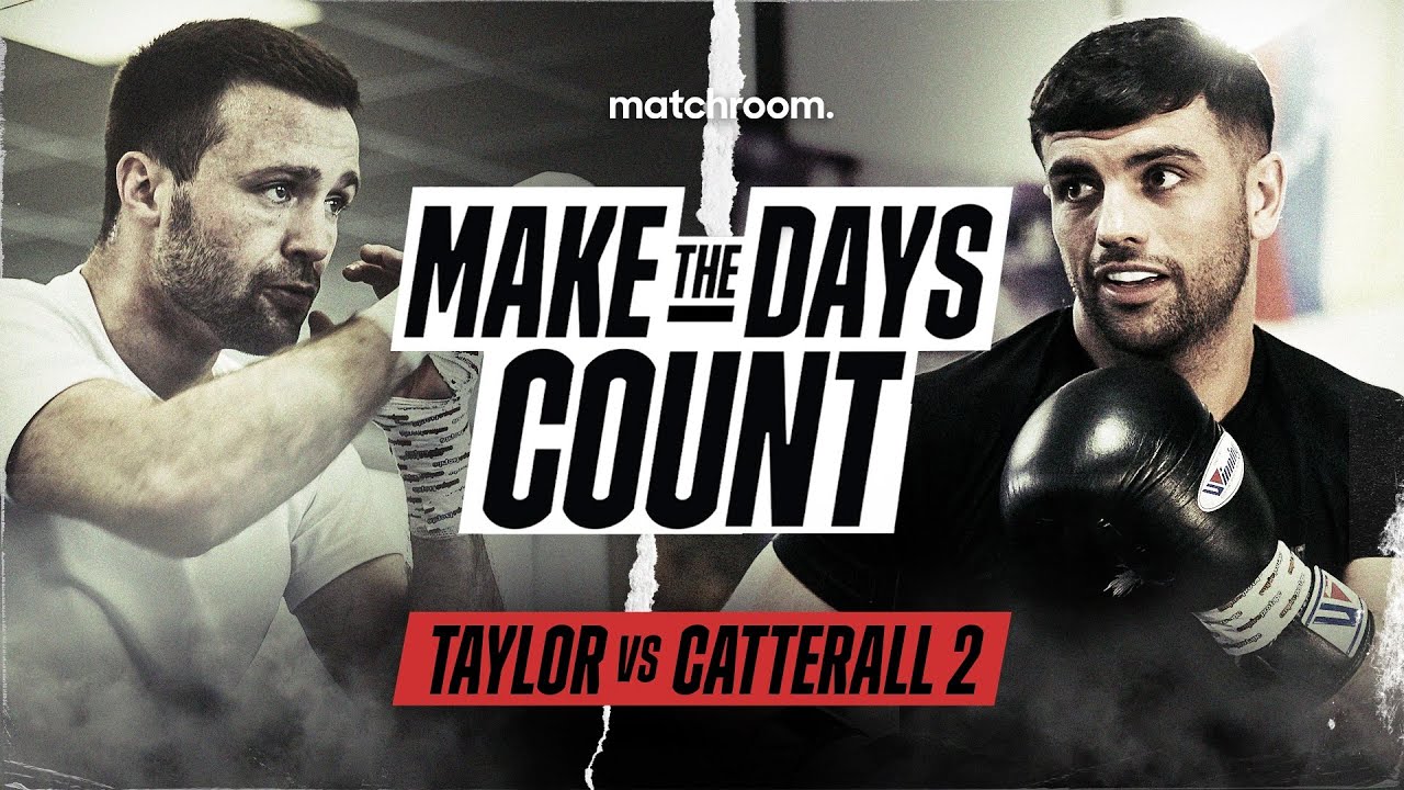 “This Will Be His Last Fight” – Josh Taylor vs Jack Catterall 2: Make The Days Count (Pre-Fight Doc)