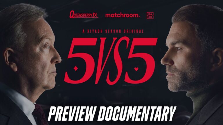 Coming Soon To DAZN: Queensberry vs. Matchroom 5v5: The Preview Documentary