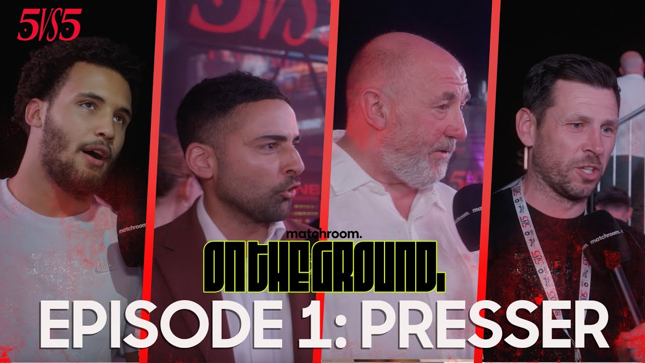 5 Vs 5: Queensberry Vs Matchroom, On The Ground ep1: Press Conference