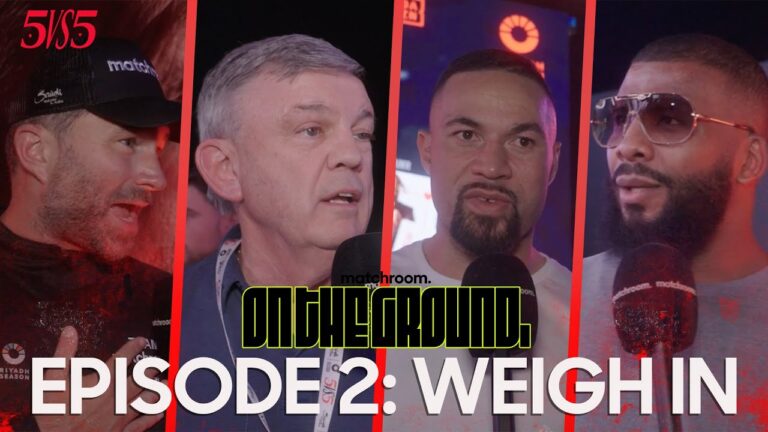 5 Vs 5: Queensberry Vs Matchroom, On The Ground ep2: Weigh In