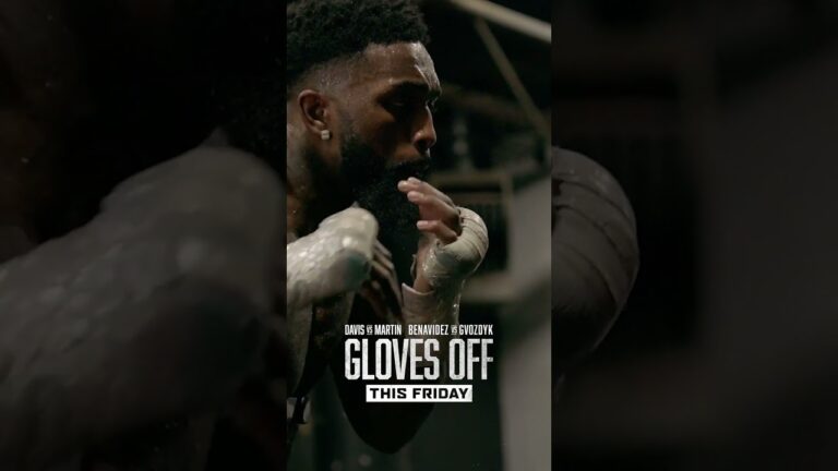 GLOVES OFF: DAVIS vs. MARTIN & BENAVIDEZ vs. GVOZDYK | Premieres Friday