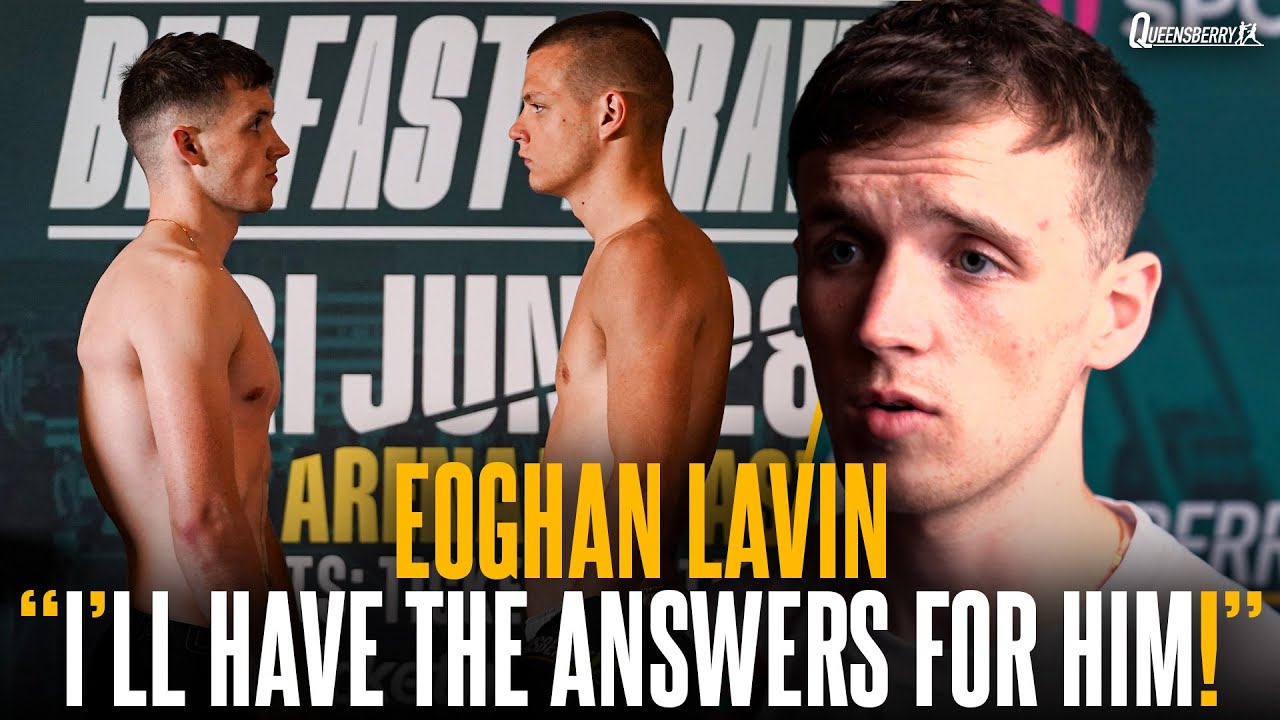 “I'll have the answers for him!” | Eoghan Lavin looks to move to 2-0 and dispatch upcoming opponent