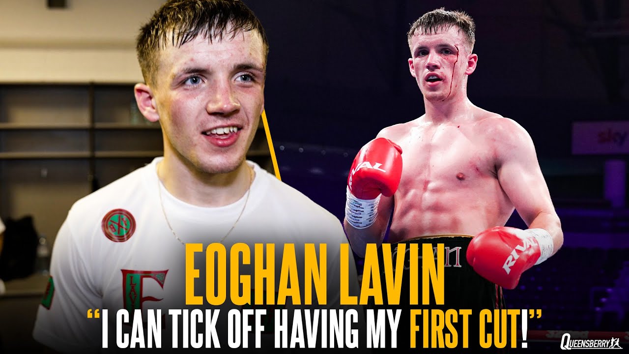 “I can tick off having my first cut!” | Eoghan Lavin following 2nd win in 4 round scrap