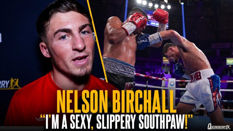 â€œI'm a sexy, slippery southpaw!â€ | Nelson Birchall gives his reaction to Queensberry Debut fight