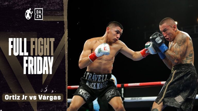 Full Fight | Vergil Ortiz Jr vs Samuel Vargas! Ortiz Impresses With POWERFUL Pressure Boxing! (FREE)