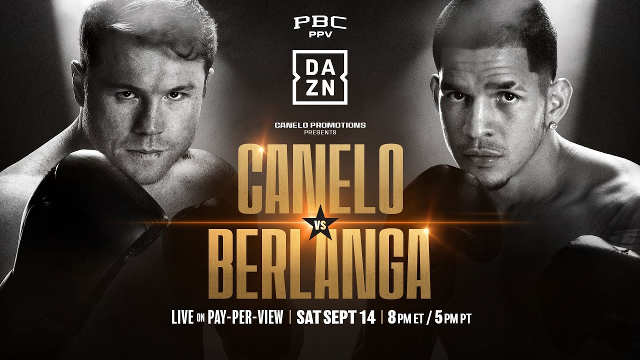 Canelo vs. Berlanga On Mexican Independence Day Weekend 🔥 | Watch Live On DAZN